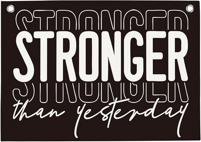 Stronger Than Yesterday Gym Motivational Wall Art Banner College Dorm Posters Gifts for Guys Men Women Gym Flag Decor for Home Gym Bedroom Workout Room 30x20 Inchs