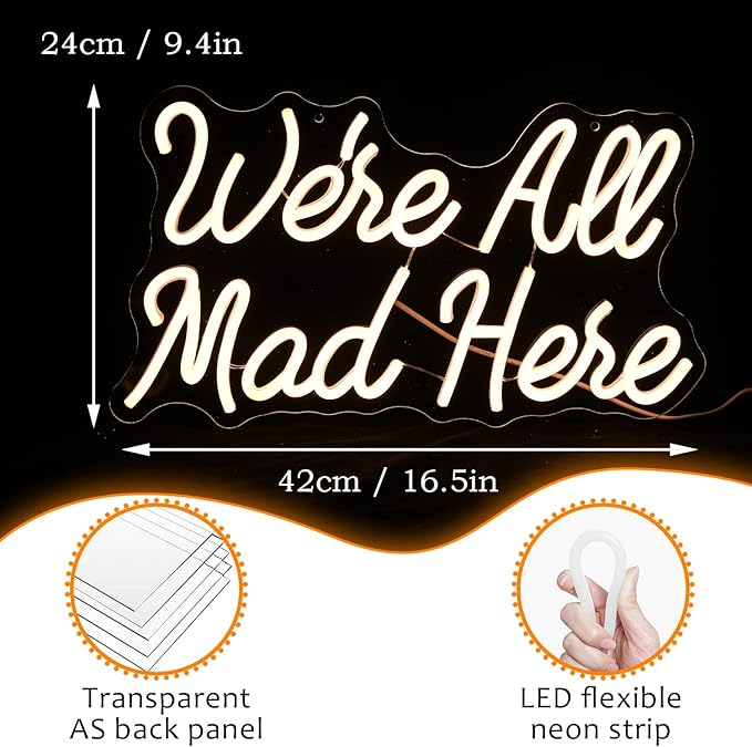 We Are All Mad Here Neon Sign Letter LED Neon Lights Dimmable USB Powered 16.5’’X9.4’’Cool Wall Decorative Light Bedroom Bar Birthday Party Decoration Gifts (Warm White)