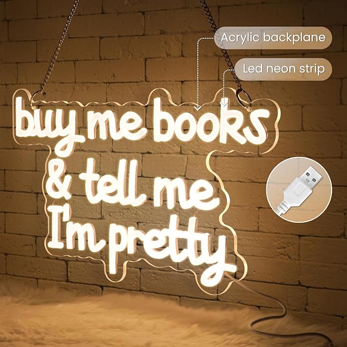 Buy Me Books and Tell Me I'm Pretty Neon Sign,Neon Signs For wall Decor,Classroom Sign,Warm White LED Sign,Dimmable Letter Neon Lights,Neon Light Sign for Bedroom Classroom Led Wall Art