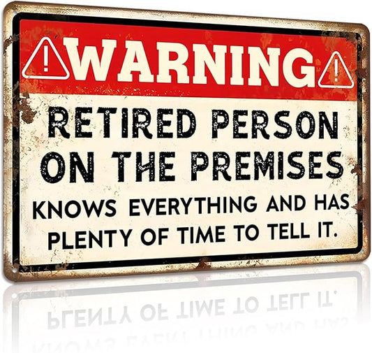 Retirement Signs - Funny Retirement Gifts for Men Vintage Warning Retired Person On Premises Metal Tin Sign for Happy Retirement Party Door Decor Retired Yard Gifts for Women 8x12 Inch-FlexoryFit